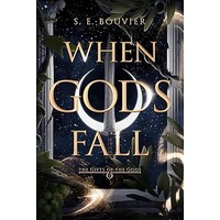When Gods Fall by S. E. Bouvier EPUB & PDF