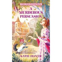A Murderous Persuasion by Katie Oliver EPUB & PDF