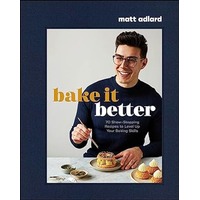Bake it better by Matt Adlard EPUB & PDF
