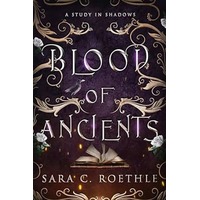 Blood of Ancients by Sara C. Roethle EPUB & PDF