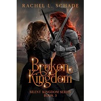 Broken Kingdom by Rachel L. Schade EPUB & PDF