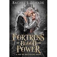 Fortress of Blood and Power by Rachel L. Schade EPUB & PDF