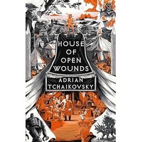 House of Open Wounds by Adrian Tchaikovsky EPUB & PDF