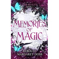 Memories of Magic by Rebekah Margaret Doss EPUB & PDF