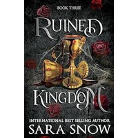 Ruined Kingdom by Sara Snow EPUB & PDF