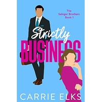 Strictly business by Carrie elks EPUB & PDF