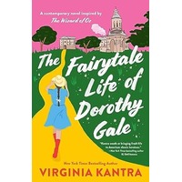 The Fairytale Life of Dorothy Gale by Virginia Kantra EPUB & PDF