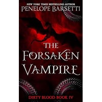 The Forsaken Vampire by Penelope Barsetti EPUB & PDF