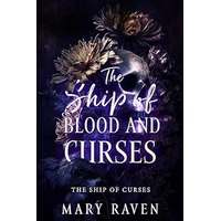 The Ship of Blood and Curses by Mary Raven EPUB & PDF
