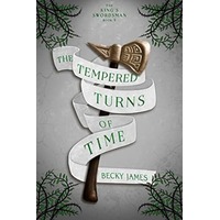The Tempered Turns of Time by Becky James EPUB & PDF