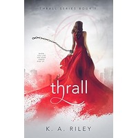 Thrall by K. A. Riley EPUB & PDF
