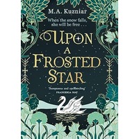 Upon a Frosted Star by M.A. Kuzniar EPUB & PDF