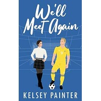 We’ll Meet Again by Kelsey Painter EPUB & PDF