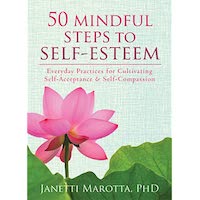 50 Mindful Steps to Self-Esteem by Janetti Marotta EPUB & PDF