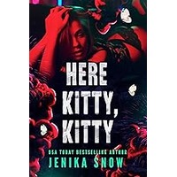 Here Kitty, Kitty by Jenika Snow EPUB & PDF