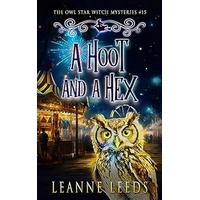 A Hoot and A Hex by Leanne Leeds EPUB & PDF