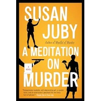 A Meditation on Murder by Susan Juby EPUB & PDF