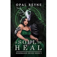 A Soul to Heal by Opal Reyne EPUB & PDF