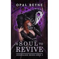 A Soul to Revive by Opal Reyne EPUB & PDF