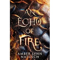 An Echo of Fire by Amber Lynn Natusch EPUB & PDF