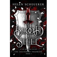 Blood & Steel by Helen Scheuerer EPUB & PDF