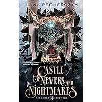Castle of Nevers and Nightmares by Lana Pecherczyk EPUB & PDF