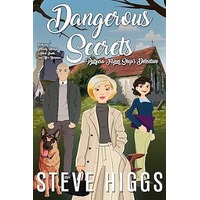 Dangerous Secrets by Steve Higgs EPUB & PDF