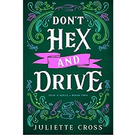 Don’t Hex and Drive by Juliette Cross EPUB & PDF