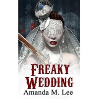 Freaky Wedding by Amanda M. Lee EPUB & PDF