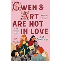 Gwen & Art Are Not in Love by Lex Croucher EPUB & PDF