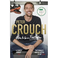 How to Be a Footballer by Peter Crouch EPUB & PDF