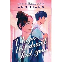 I Hope This Doesn’t Find You by Ann Liang EPUB & PDF
