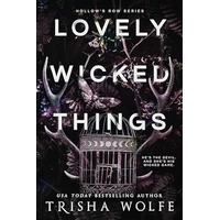 Lovely Wicked Things by Trisha Wolfe EPUB & PDF