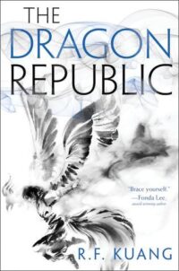 The Dragon Republic (The Poppy War, #2) by R.F. Kuang EPUB & PDF