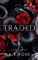 Traded (Blood Ties #5) by A.K. Rose EPUB & PDF