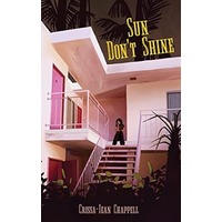 Sun Don’t Shine by Crissa-Jean Chappell EPUB & PDF