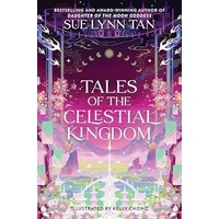 Tales of the Celestial Kingdom by Sue Lynn Tan EPUB & PDF
