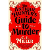 The Antique Hunter’s Guide to Murder by C.L. Miller EPUB & PDF