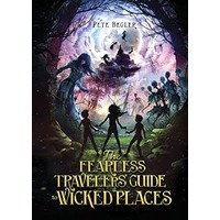 The Fearless Travelers’ Guide to Wicked Places by Pete Begler EPUB & PDF
