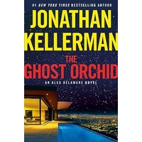 The Ghost Orchid by Jonathan Kellerman EPUB & PDF