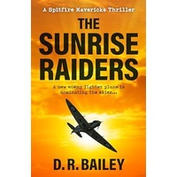 The Sunrise Raiders by D. R. Bailey EPUB & PDF