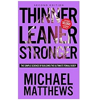 Thinner Leaner Stronger by Michael Matthews EPUB & PDF
