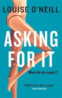 Asking For It by Louise O’Neill EPUB & PDF