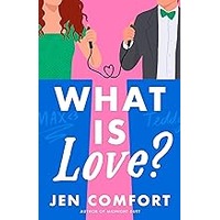 What Is Love? by Jen Comfort EPUB & PDF