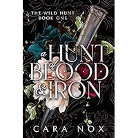 A Hunt of Blood & Iron by Cara Nox EPUB & PDF