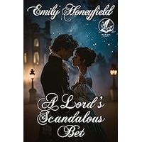 A Lord’s Scandalous Bet by Emily Honeyfield EPUB & PDF