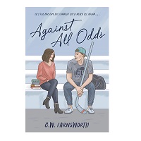 Against All Odds by C.W. Farnsworth EPUB & PDF
