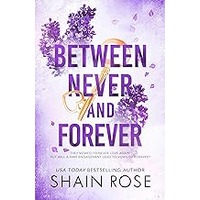 Between Never and Forever by Shain Rose EPUB & PDF