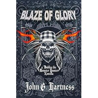 Blaze of Glory by John G. Hartness EPUB & PDF