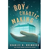 Boy of Chaotic Making by Charlie N. Holmberg EPUB & PDF